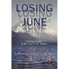 Losing June: Coming of Age at the Foot of St. Helens - Paperback