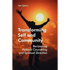 Transforming Self and Community: Revisioning Pastoral Counseling and Spiritual Direction - Paperback