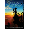 The Glass Rainbow - Paperback