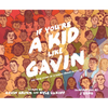 If You're a Kid Like Gavin: The True Story of a Young Trans Activist - Hardcover