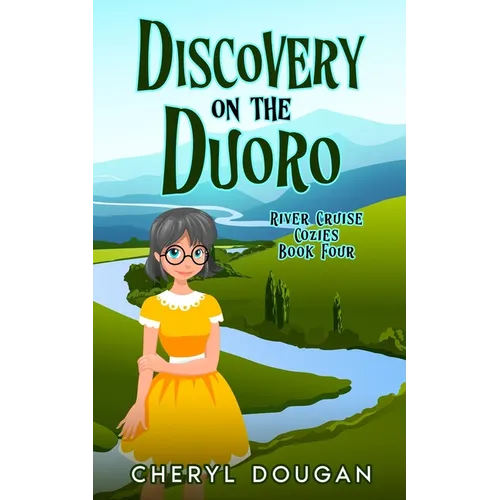 Discovery on the Duoro: A River Cruising Cozy Mystery - Paperback