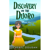 Discovery on the Duoro: A River Cruising Cozy Mystery - Paperback
