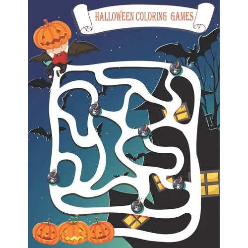 Halloween Coloring Games: A Collection Activity of Scary Fun for happy Halloween Coloring Book for Kids: Large 8,5 x 11 inch pages - Paperback