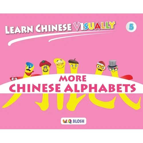 Learn Chinese Visually 5: Preschoolers' First Chinese Book (Age 5) - Hardcover