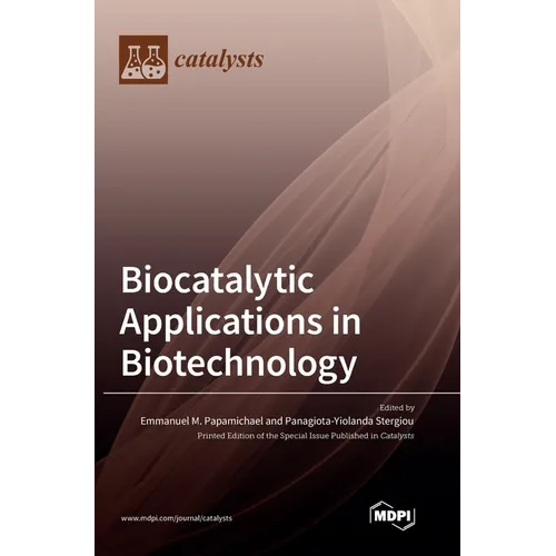Biocatalytic Applications in Biotechnology - Hardcover
