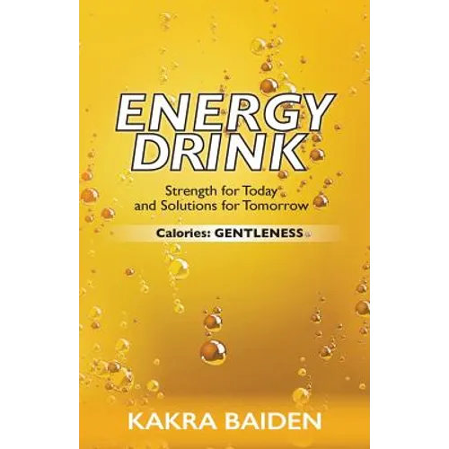 Energy Drink: Calories: Gentleness - Paperback