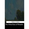 The White Rose of Memphis - Paperback