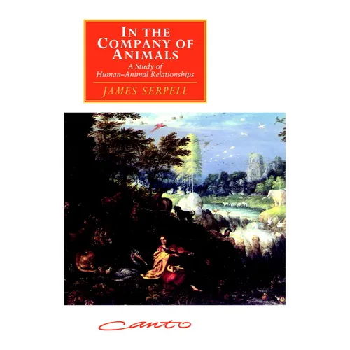 In the Company of Animals: A Study of Human-Animal Relationships - Paperback