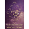 Journey to Soul: Lessons to help you establish a spiritual practice, reconnect with your intuition, and open up to the Divine Feminine - Paperback