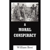 A Moral Conspiracy - Paperback
