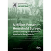 A Million Person Household Survey: Understanding the Burden of Injuries in Bangladesh - Paperback