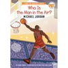 Who Is the Man in the Air?: Michael Jordan: A Who HQ Graphic Novel - Hardcover