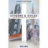 Citizens and Exiles: Christian Faithfulness in God's Two Kingdoms - Paperback