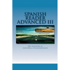 Spanish Reader for Advanced Students III - Paperback
