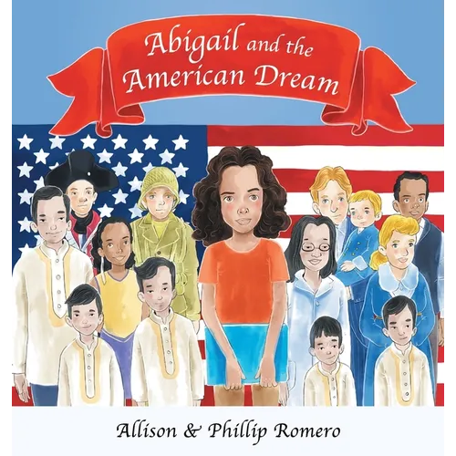 Abigail and the American Dream - Hardcover