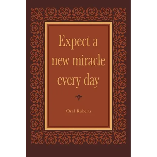 Expect a New Miracle Every Day - Paperback