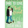 Dare to Love My Best Friend: Romantic Comedy - Paperback