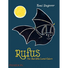 Rufus: The Bat Who Loved Colors - Hardcover