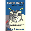 Murphy Murphy: And The Case of Serious Crisis - Paperback