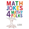 Math Jokes 4 Mathy Folks - Paperback