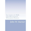 Lectures on SQL and Relational Database Design - Paperback