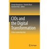 Cios and the Digital Transformation: A New Leadership Role - Hardcover