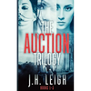 The Auction Trilogy: A Gripping, Twisted 3-Book Suspense Collection - Paperback