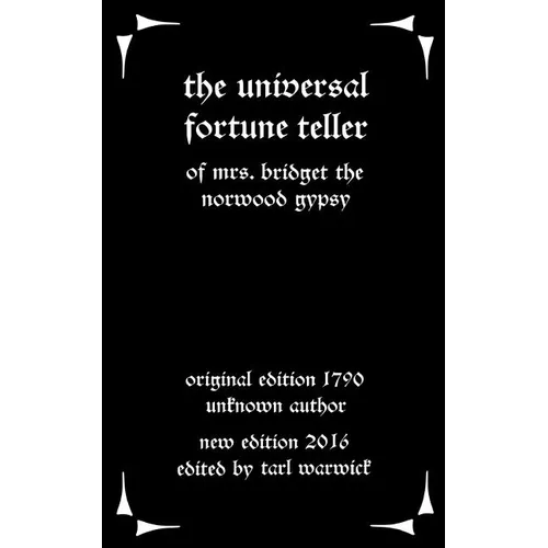 The Universal Fortune Teller: Of Mrs. Bridget the Norwood Gypsy - Paperback