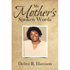 My Mother's Spoken Words - Paperback