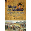 Blaise de Monluc: A Soldier of France During the Habsburg-Valois War & Wars of Religion, 1521-74 - Hardcover