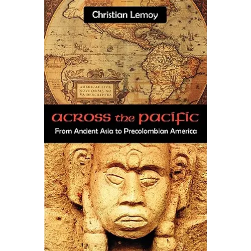 Across the Pacific: From Ancient Asia to Precolombian America - Paperback
