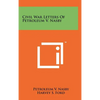 Civil War Letters Of Petroleum V. Nasby - Hardcover