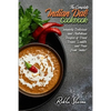 The Complete Indian Dal Cookbook: Insanely Delicious and Nutritious Recipes of Dried Beans, Lentils, and Peas from India! - Paperback