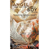 An Angel That Fell, That Saved A Boy From Hell: "Unveiling the Wings of Redemption: A Fallen Angel's Salvation of a Boy's Transcendence From Hell" - Hardcover