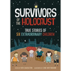 Survivors of the Holocaust: True Stories of Six Extraordinary Children - Paperback