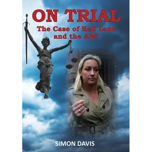 On Trial: The Case of Keli Lane and the ABC - Paperback
