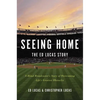Seeing Home: The Ed Lucas Story: A Blind Broadcaster's Story of Overcoming Life's Greatest Obstacles - Hardcover