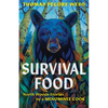 Survival Food: North Woods Stories by a Menominee Cook - Paperback