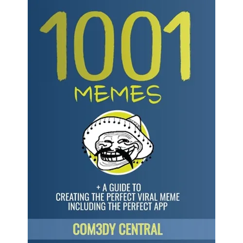 Memes: 1001 OF THE BEST MEMES + EXTRAS (illustrated): (funny, appropriate, inappropriate, hilarious, jokes, best meme, memes 2016) - Paperback