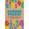 Number Puzzles: Over 150 Brain Boosting Math and Number Puzzles - Paperback
