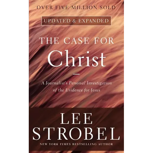 The Case for Christ: A Journalist's Personal Investigation of the Evidence for Jesus - Mass Market Paperbound