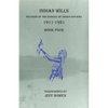 Indian Wills, 1911-1921 Book Four: Records of the Bureau of Indian Affairs - Paperback