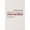 Private Equity Unchained: Strategy Insights for the Institutional Investor - Paperback