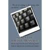 Send The Right Message: Mastering Your Business Writing Skills - Paperback