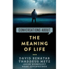 Conversations about the Meaning of Life - Paperback