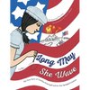 Long May She Wave: The True Story of Caroline Pickersgill and Her Star-Spangled Creation - Hardcover