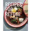 Recipes for Refuge: Culinary Journeys to America - Paperback