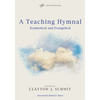 A Teaching Hymnal - Paperback