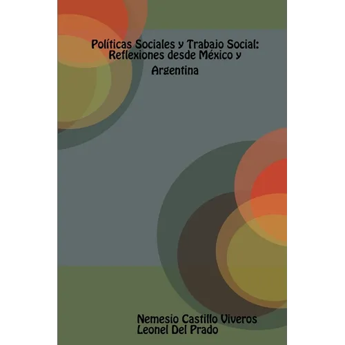Políticas Sociales y Trabajo Social: Reflexiones desde México y Argentina. - Paperback