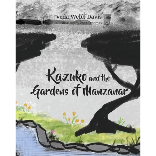Kazuko and the Gardens of Manzanar - Paperback